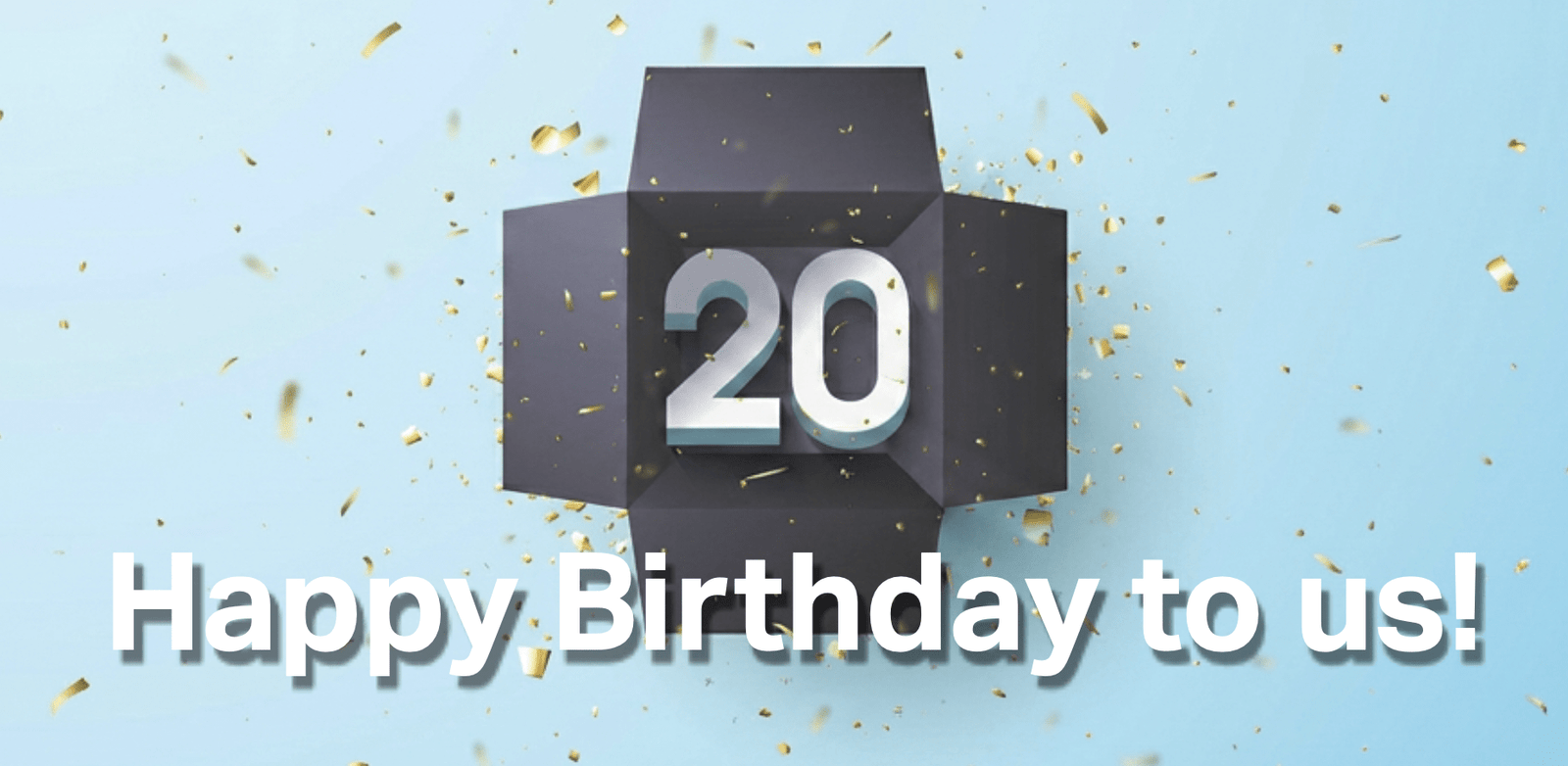 Happy Birthday To Us! Happy Birthday To Us!